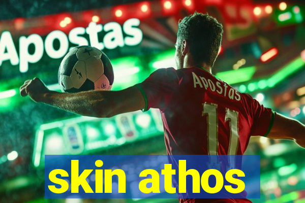 skin athos